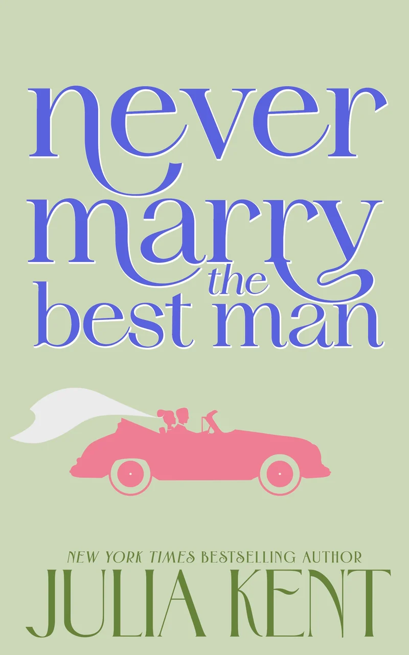 Never Marry the Best Man (ebook)
