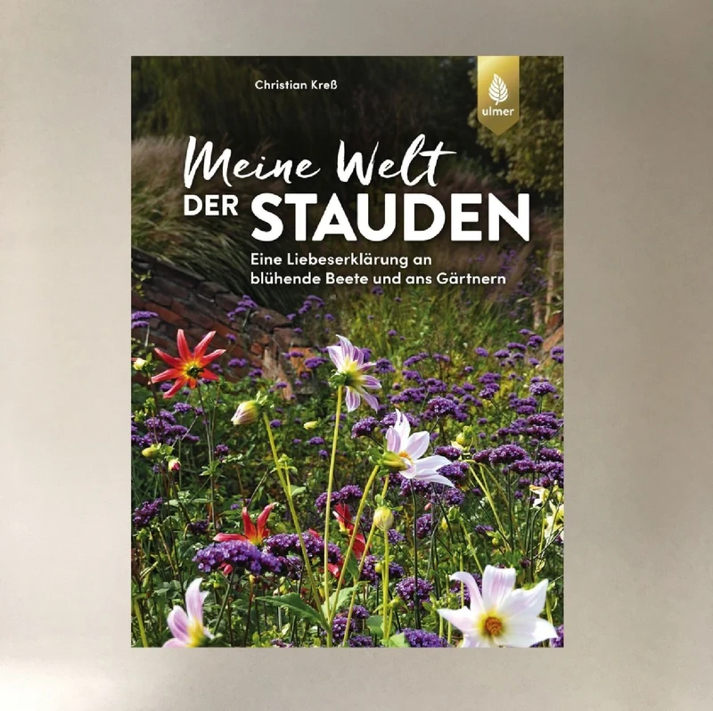 Meine Welt der Stauden 2. A (Christian Kreß)