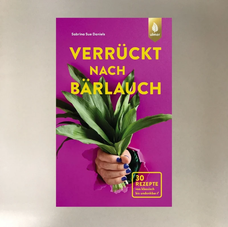 Verrückt nach Bärlauch (Sabrina Sue Daniels)