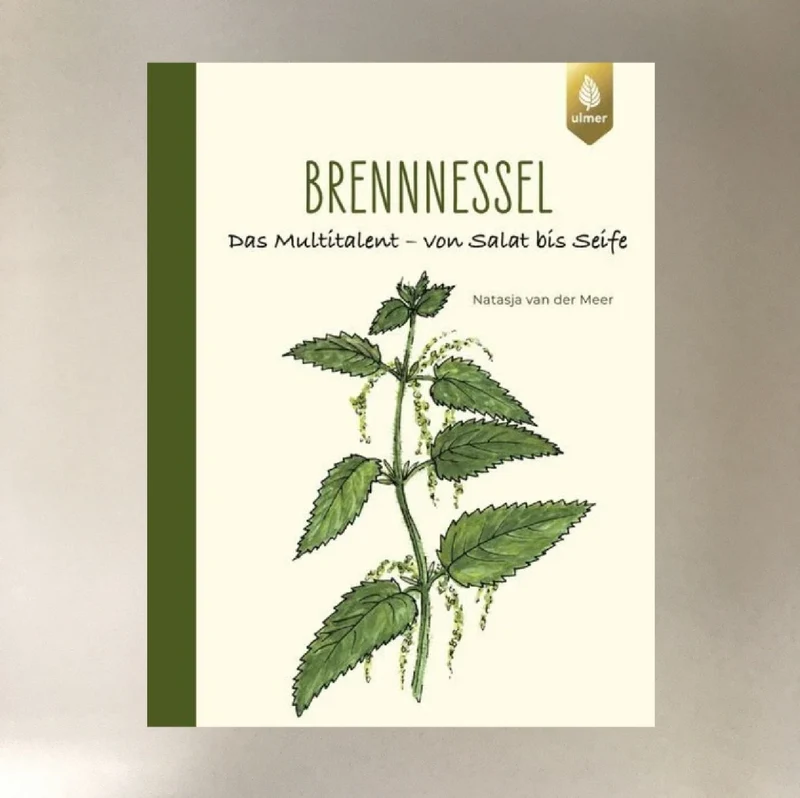 Brennessel (Das Multitalent - von Salat bis Seife)