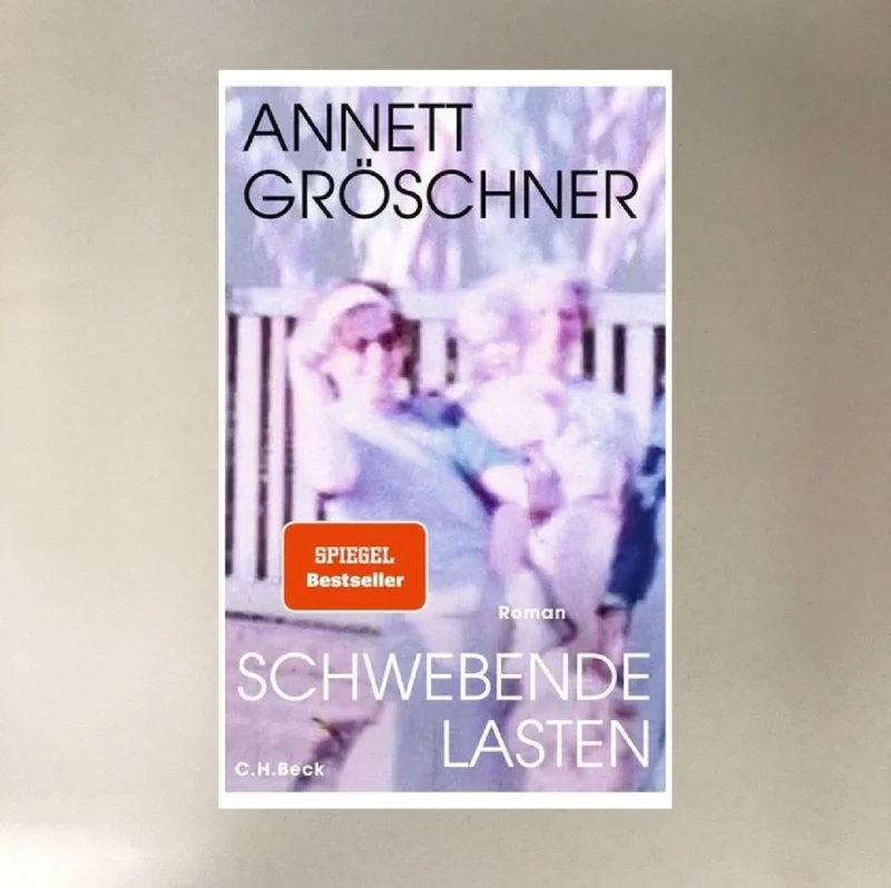 Schwebende Lasten (Annett Gröschner)
