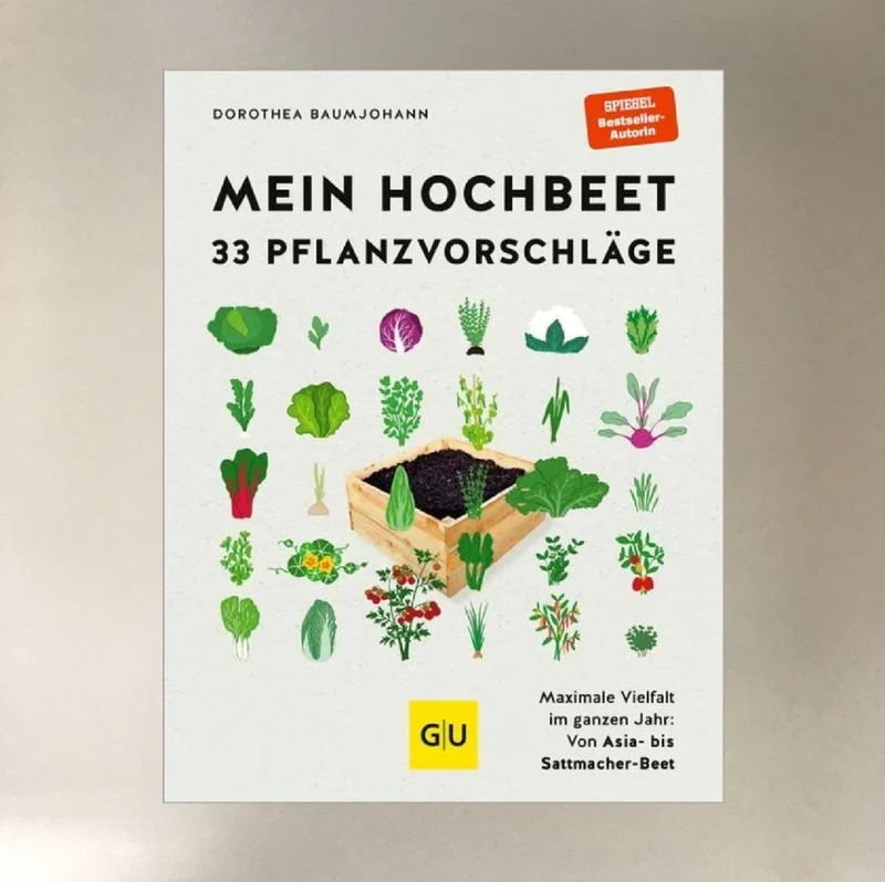 Mein Hochbeet 33 Pflanzvorschläge (Dorothea Baumjohann)