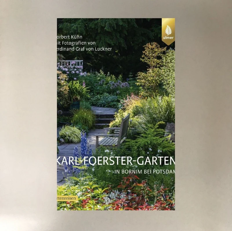 Karl Foerster: Garten in Bornim (Norbert Kühn)