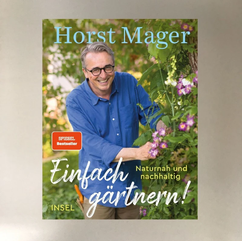 Einfach Gärtnern! (Horst Mager)