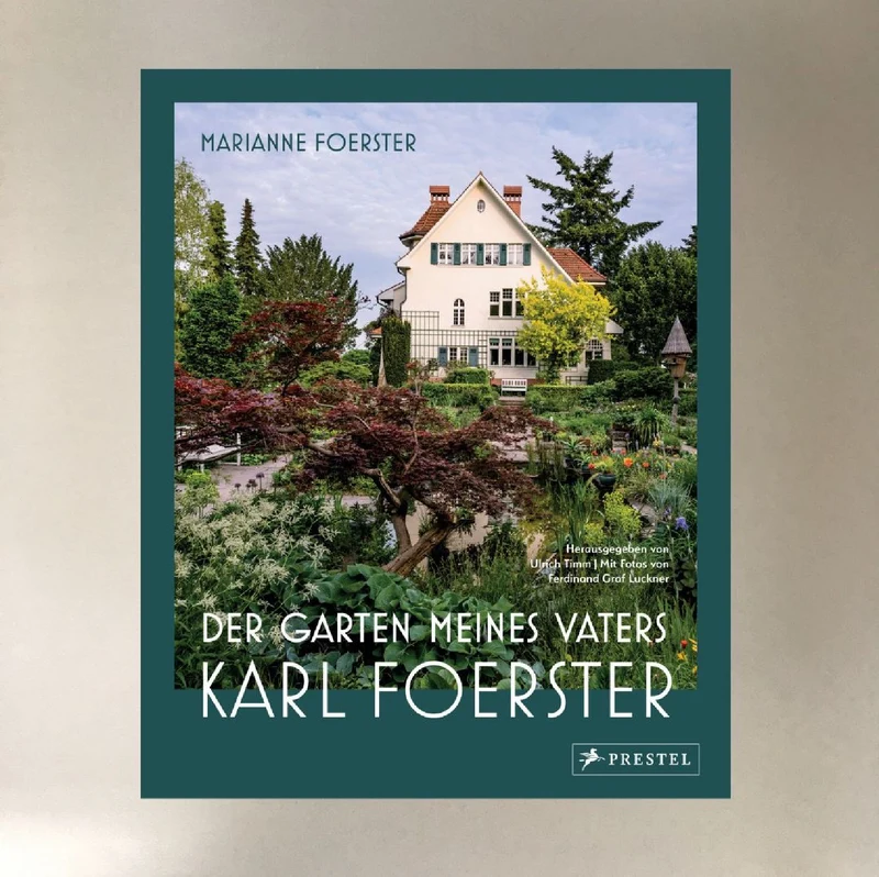 Der Garten meines Vaters Karl Foerster (Marianne Foerster, Ulrich Timm (Hrsg.))