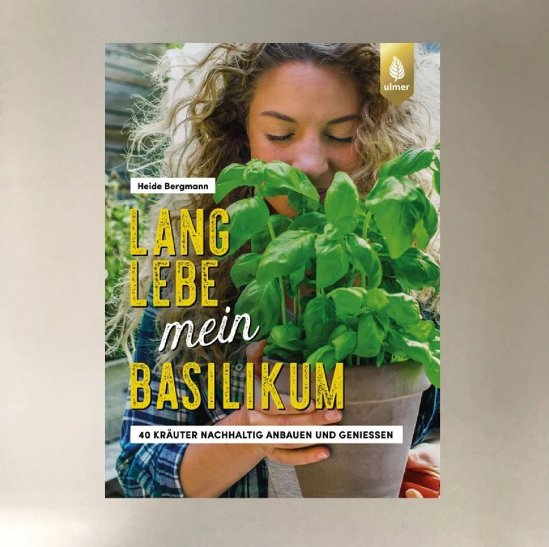 Lang lebe mein Basilikum (Heide Bergmann)