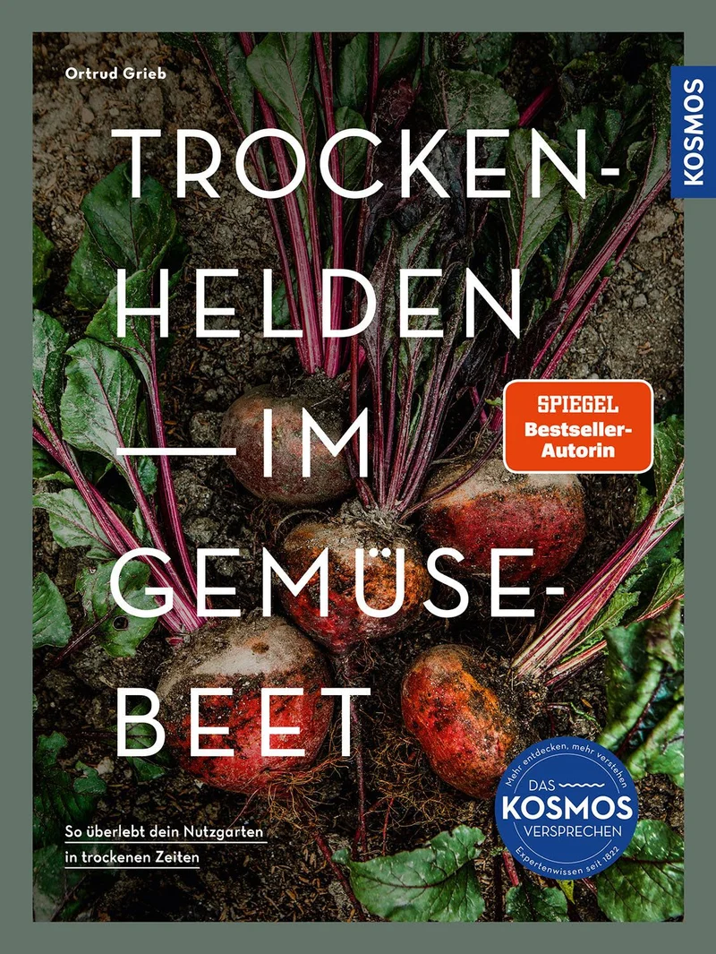 Trockenhelden im Gemüsebeet (Ortrud Grieb)