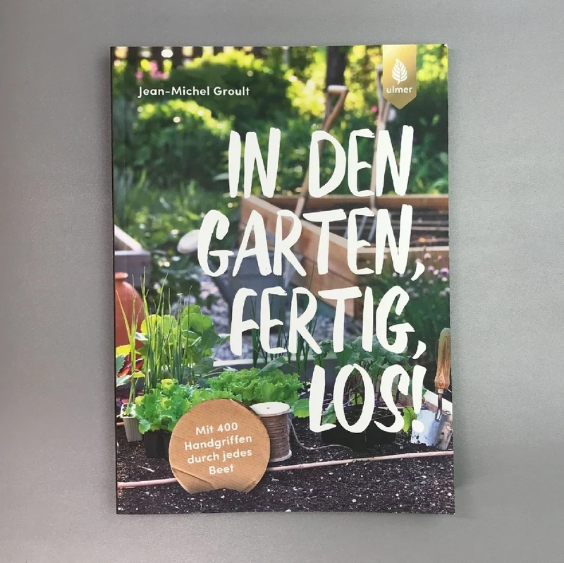 In den Garten fertig los (Jean-Michel Groult)
