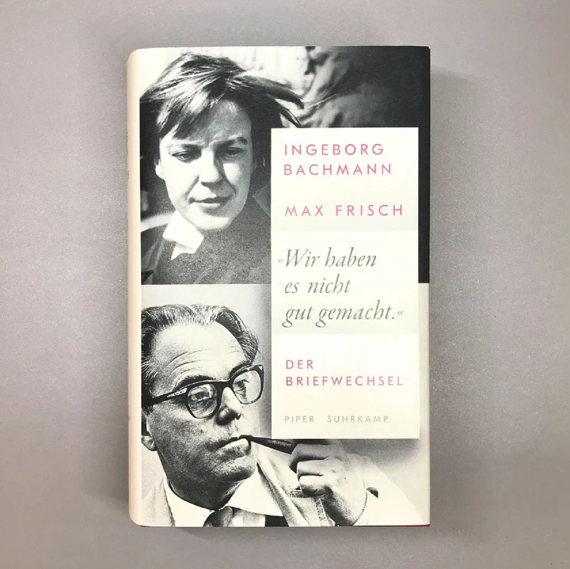 Wir haben es nicht gut gemacht (Bachmann/Frisch)