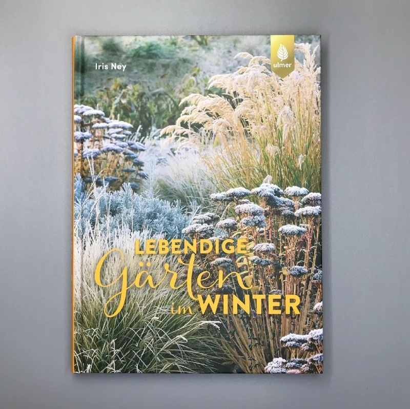 Lebendige Gärten im Winter (Iris Frey)
