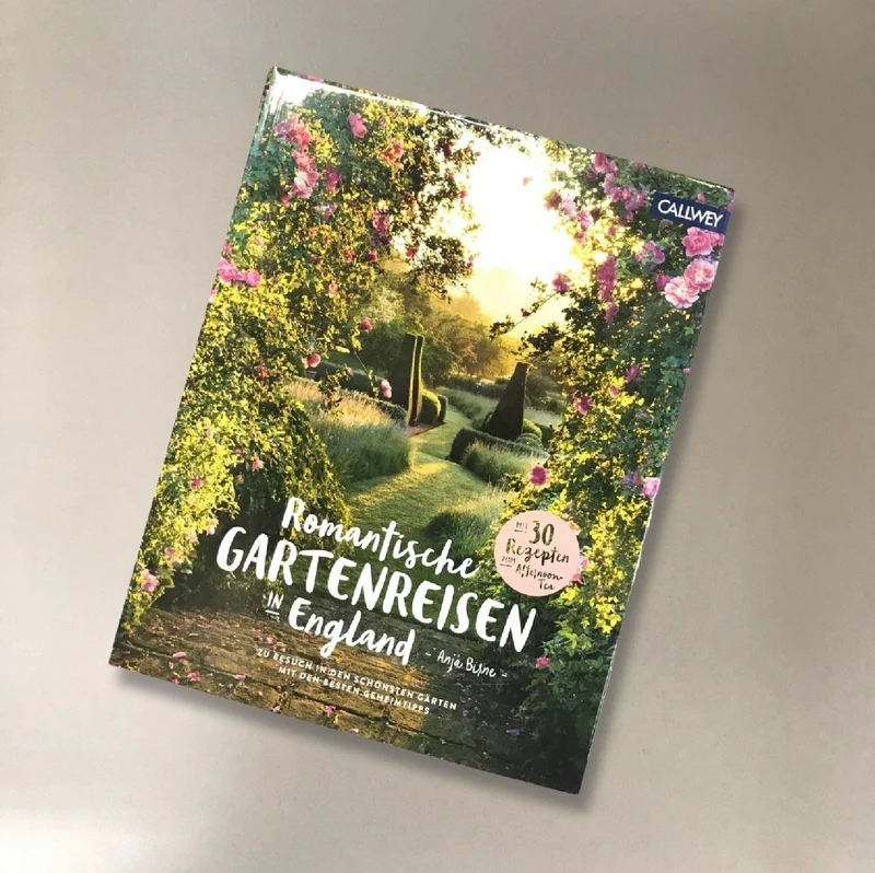 Romantische Gartenreisen in England (Anja Birne)