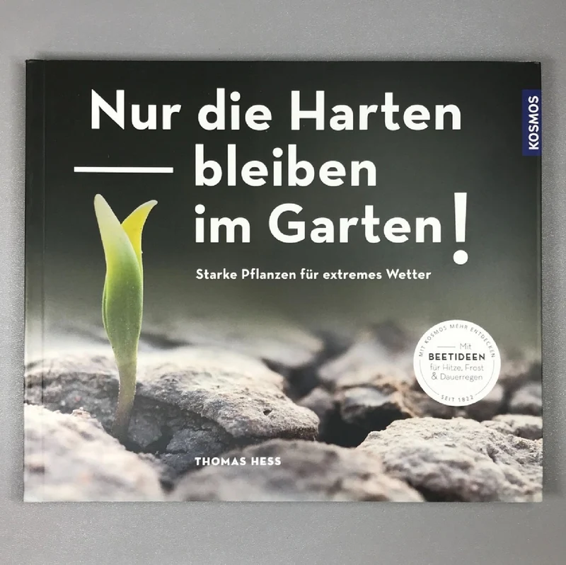 Nur die Harten bleiben im Garten! (Thomas Hess)