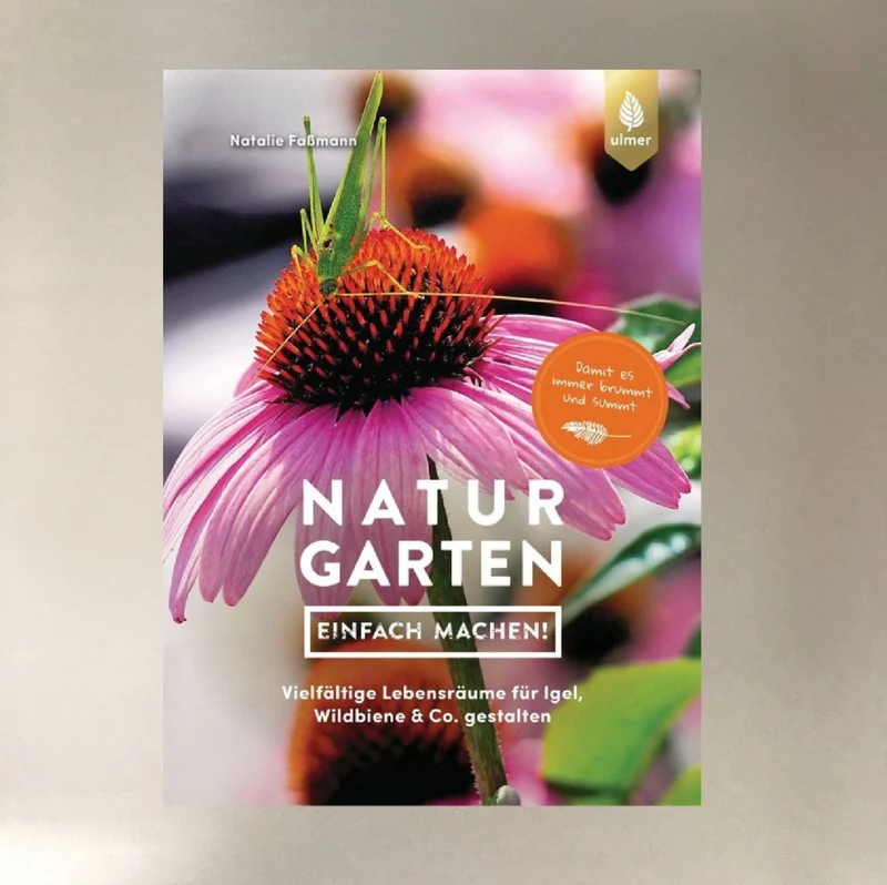Naturgarten einfach machen (Natalie Faßmann)