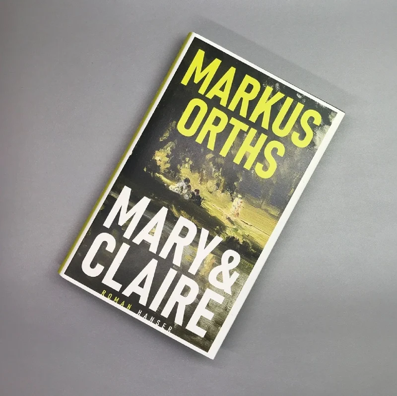 Mary und Claire (Markus Orths)