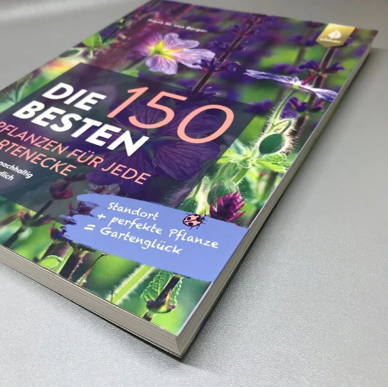 Die 150 Besten Pflanzen (für jede Gartenecken)
