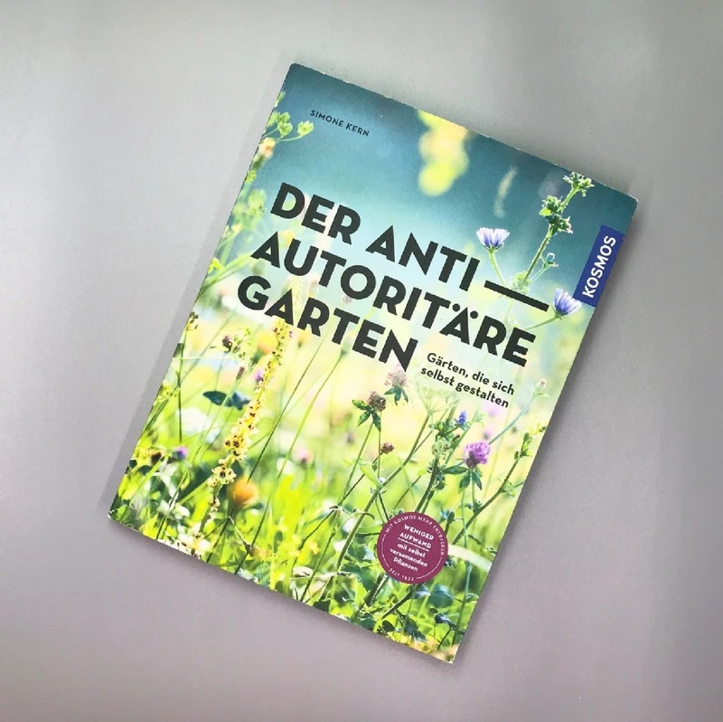 Der antiautoritäre Garten (Simone Kern)