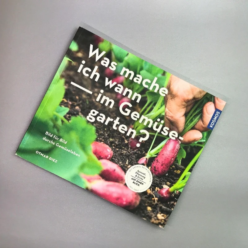 Was mache ich wann im Gemüsegarten? (Otmar Diez)