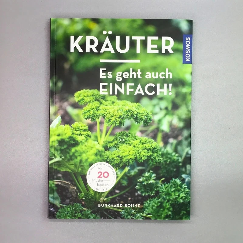 Kräuter - Es geht auch EINFACH! (Burkhard Bohne)