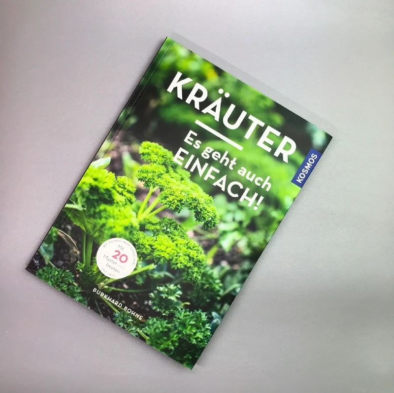 Kräuter - Es geht auch EINFACH! (Burkhard Bohne)