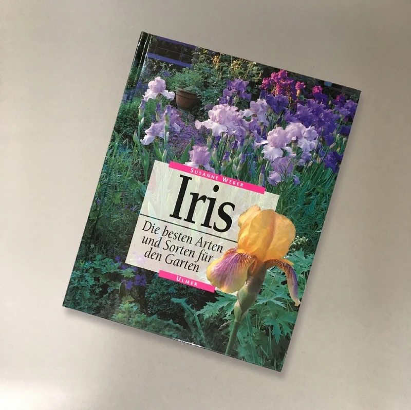 Iris - Die besten Arten und Sorten (Susanne Weber)