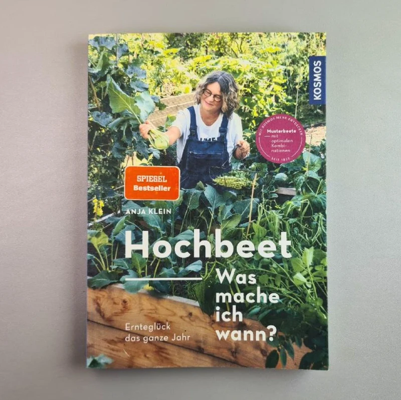 Hochbeet - Was mache ich wann? (Anja Klein)